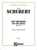 Shepherd On The Rock, The (Der Hirt Auf Dem Felsen) Op. 129 (with Clarinet & Piano)